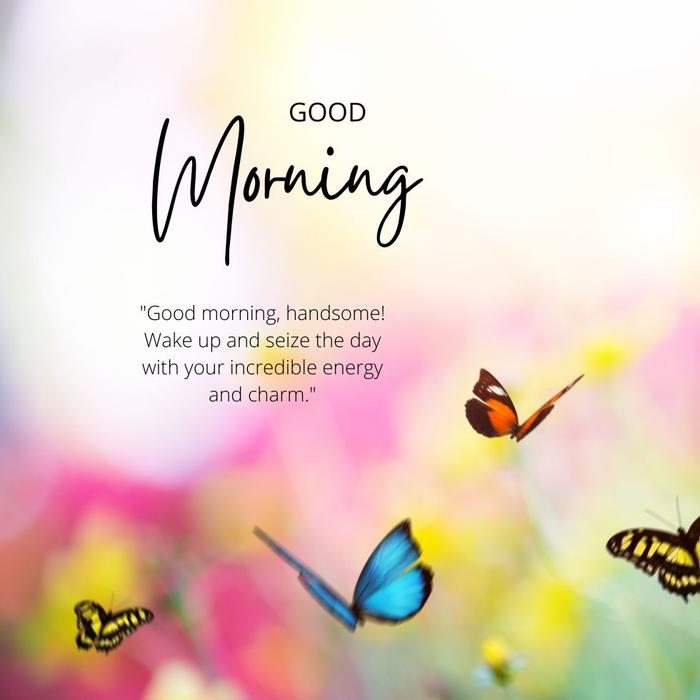 Inspirational Good Morning Messages For Him - Inspiring quotes for a positive morning