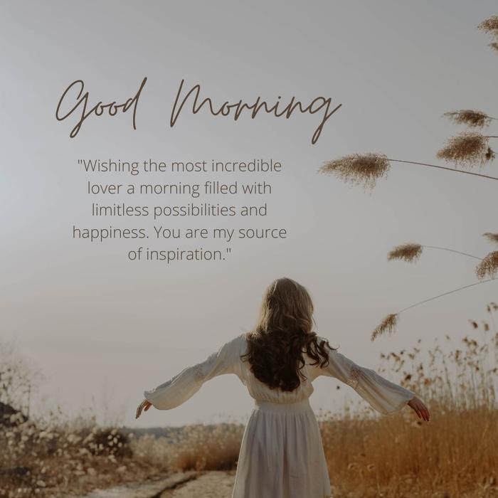 Inspirational Good Morning Messages For Lover - Uplifting wishes for a fantastic morning