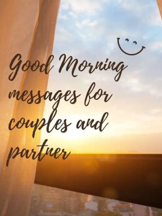 Romantic Good Morning Messages for Couples and Loveing Partner