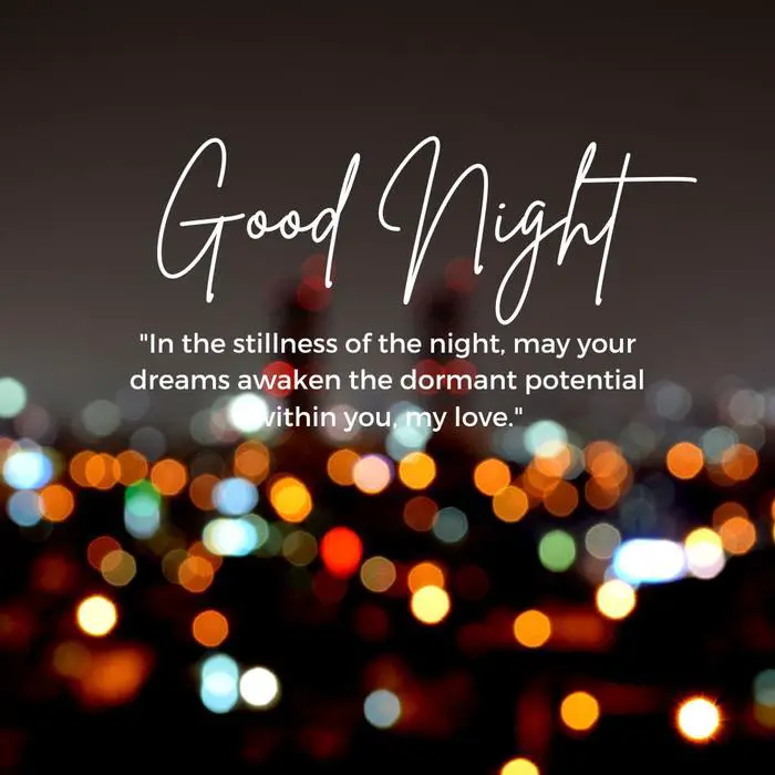 Inspirational Good Night Quotes For Him - Motivational good night messages